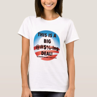 Joe Biden Big Deal T-shirt