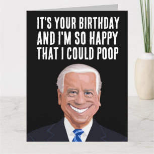 JOE BIDEN CARTES D'ANNIVERSAIRE POOP SURTAILLÉES