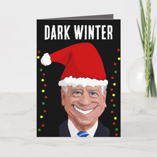 JOE BIDEN DARK WINTER FUNNY CHRISTMAS CARTES (Devant)