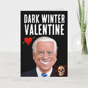 JOE BIDEN DARK WINTER GOTHIC VALENTIJNSDAG CARDS KAART