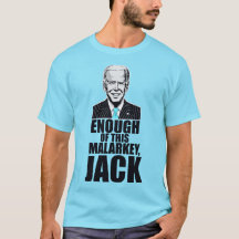 Joe Biden - ENOUGH VAN DEZE MALARKIJE, JACK