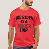 Joe Biden is een Frack'n Liar T-shirt (Voorkant)