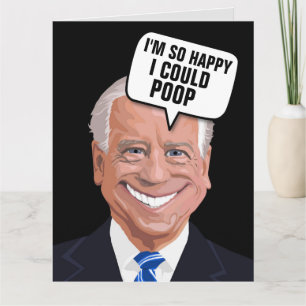 JOE BIDEN POOP FUNNY CARTES D'ANNIVERSAIRE