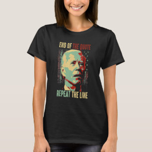 Joe Eind van Citaat herhaal de lijn T-shirt
