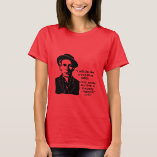Joe Hill Quote, organiseer T-Shirt niet