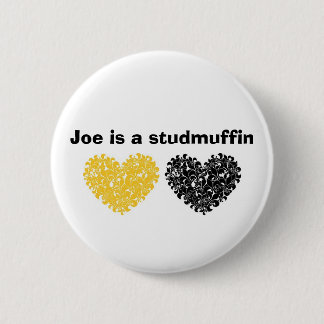 Joe is een studmuffin ronde button 5,7 cm