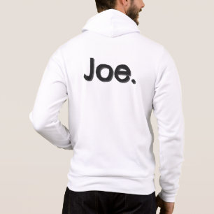 Joe. Naam Woord in zwarte letters op wit Hoodie
