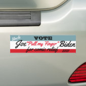 Joe "pull my finger"Biden Bumpersticker (Op auto)