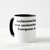 Joehovasachting... Omdat ergens in de ... Mok (Voorkant links)