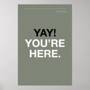 JOEPIE! JE BENT ER – Muurkunst voor de ingang Poster