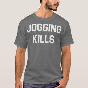 Jogging Kills Rabid 1977 Film T-shirt