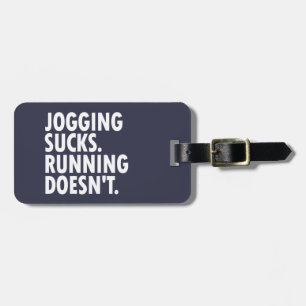 Jogging Sucks. Lopen doet het niet. Bagagelabel