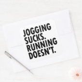 Jogging Sucks. Lopen doet het niet. Vierkante Sticker (Envelop)