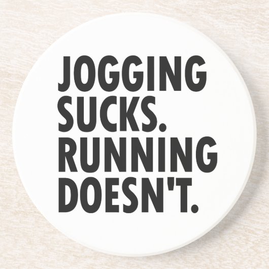 Jogging Sucks. Lopen doet het niet. Zandsteen Onderzetter (Voorkant)