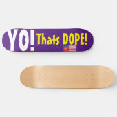 JOH! DAT IS DOPE! Skateboard (Horizontaal)