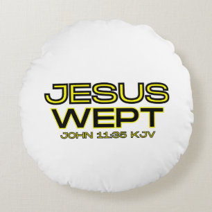 Johannes 11:35 Bijbelvers KJV Quote Rond Kussen
