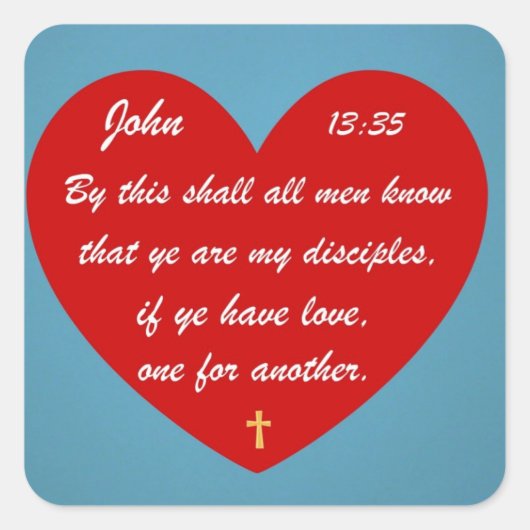 Johannes 13:35 vierkante sticker (Voorkant)