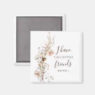 Johannes 15:15 Ik heb u vrienden genoemd Bijbelver Magneet