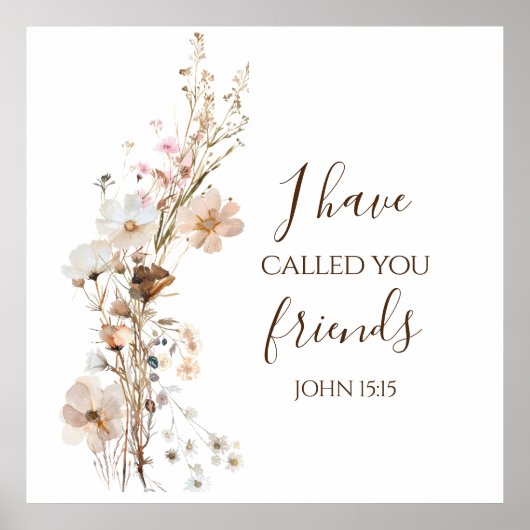 Johannes 15:15 Ik heb u vrienden genoemd Bijbelver Poster (Voorkant)