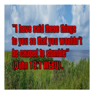 Johannes 16:1 WEBU Perfect Poster