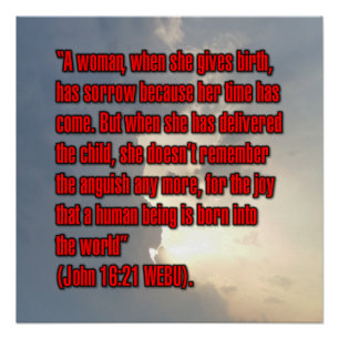 Johannes 16:21 WEBU Perfect Poster