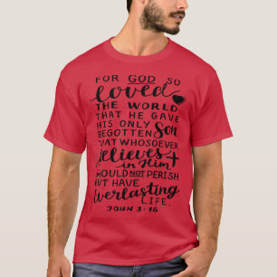 Johannes 316 Quote Het Bijbelevangelie van Johanne T-shirt