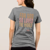 Johannes 3:16 Bijbelvers Tri-Blend Shirt (Achterkant)