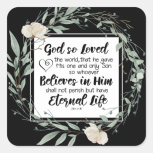 Johannes 3:16 God heeft het Bijbelvers zo liefgeha Vierkante Sticker