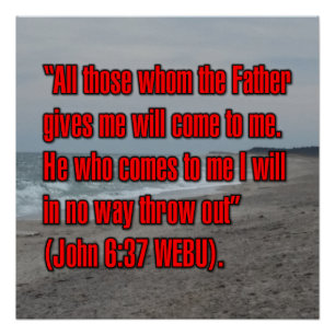 Johannes 6:37 WEBU Perfect Poster