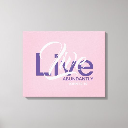 John 10:10 Overvloedig LEVEND ABUNDANT Roze Canvas Afdruk (Voorkant)