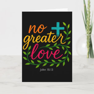John 15_13 Geen Grotere Liefde Christelijke Kunst  Kaart
