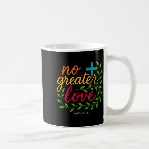 John 15_13 Geen Grotere Liefde Christelijke Kunst Koffiemok
