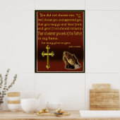 John 15:16 poster (Keuken)