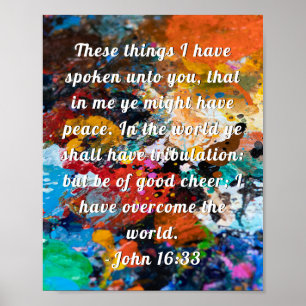 John 16:33 Écriture peinture Poster