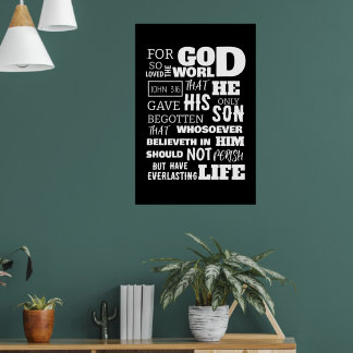 JOHN 3:16 VOOR GOD DIE ZO GOED VAN DE WERELD WAS POSTER