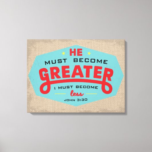 John 3:30 omwikkeld canvas afdruk (Voorkant)