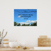 John 3:36 Hij gelooft op de Zoon... Poster (Keuken)