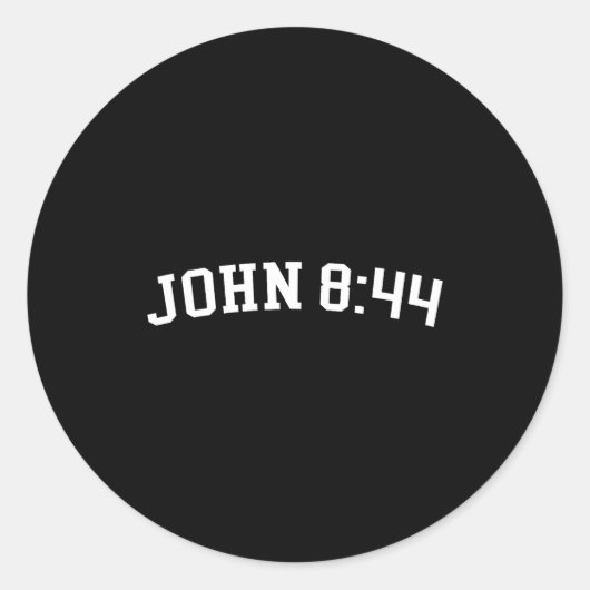 John 8_44  ronde sticker (Voorkant)