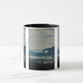 John 8:45 KJV Bible Scripture Pic Mug à deux tons (Centre)