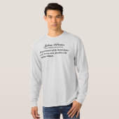 John Adams Quotes T-shirt (Voorkant volledig)