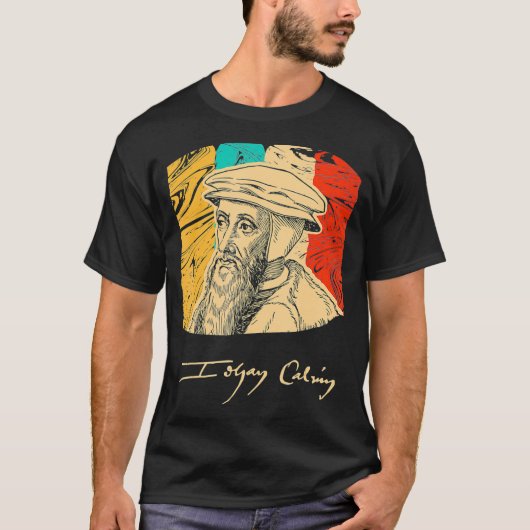 John Calvin Pastor Historische het shirt van de Te (Voorkant)