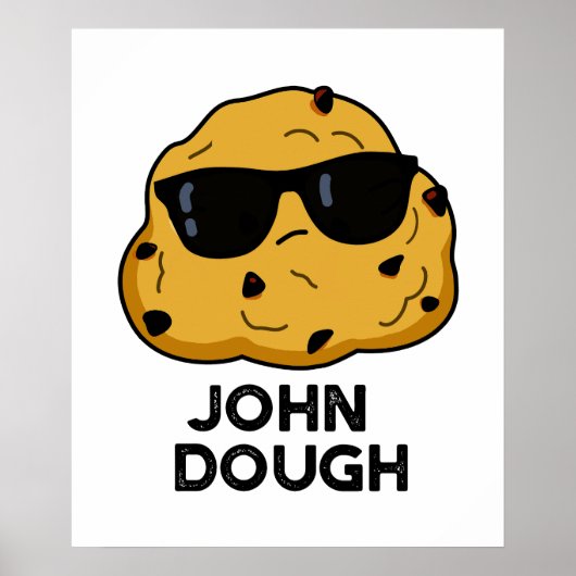 John Dough Grappige bakwoordspeling Poster (Voorkant)