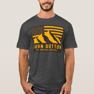 John Dutton voor gouverneur van Montana T-shirt