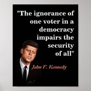 John F. Kennedy Quotr over stemmen met weinig info Poster