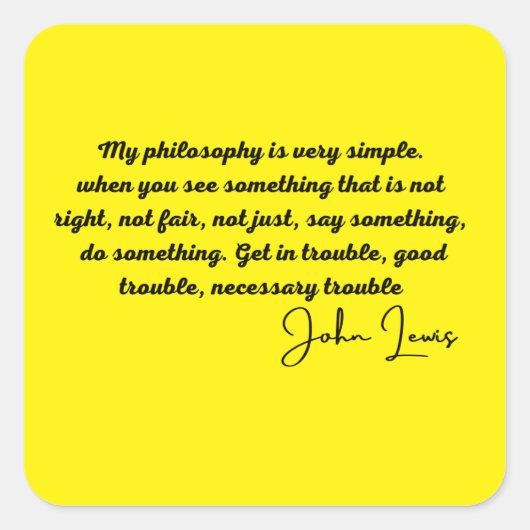 John Lewis - Good Trouble Quote Vierkante Sticker (Voorkant)