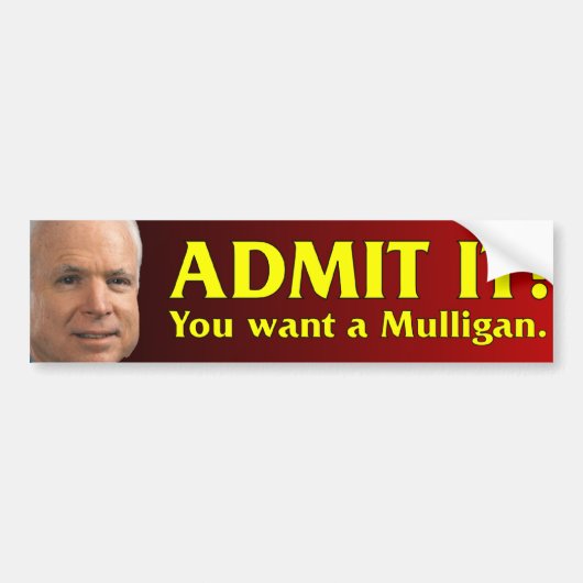 John McCain - Je wilt een Mulligan. Bumpersticker (Voorkant)