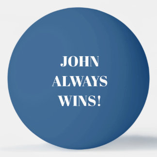 John (naam) wint altijd pingpongballen