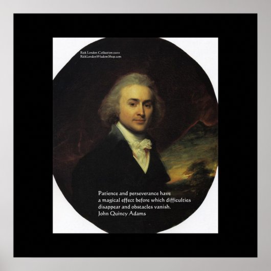 John Q Adams "Patience" Wisdom Quote Posters (Devant)