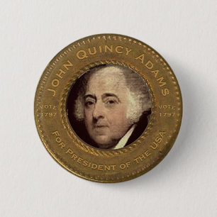 John Quincy Adams Campaign Button