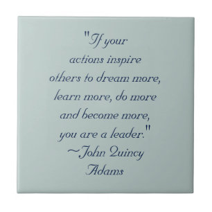 John Quincy Adams Leadership Quote Tegeltje